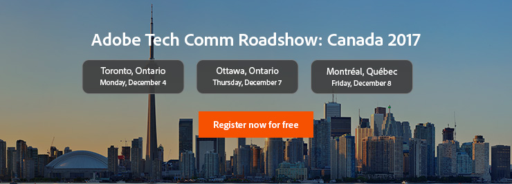Adobe Tech Comm Roadshow: Canada 2017