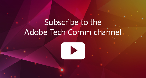 Adobe Tech Comm YouTube Channel