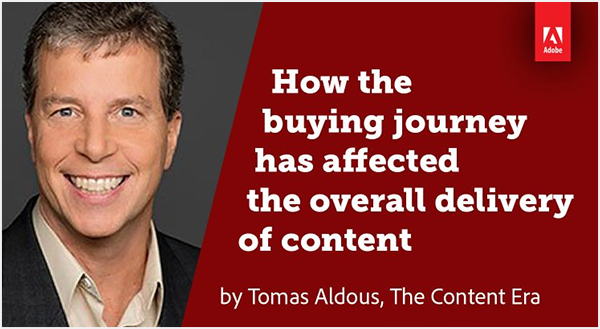 How the buying journey has affected the overall delivery of content by Tomas Aldous