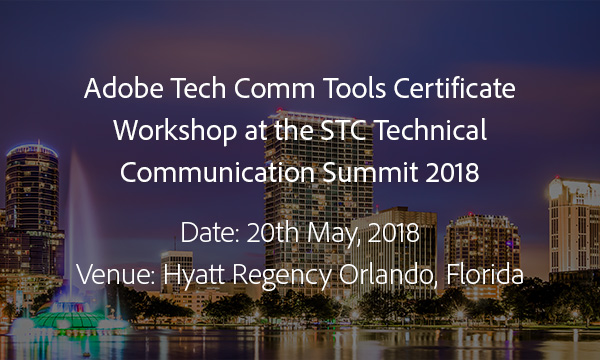 Adobe Workshop at STC Summit, 2018
Orlando, Florida | 20th May 2018