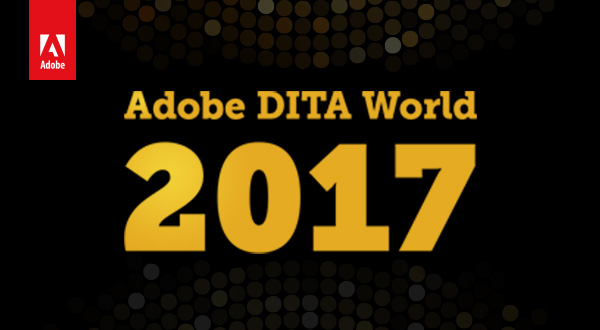 View on-demand recordings for
Adobe DITA World 2017