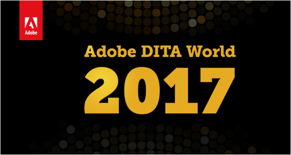 View recordings from Adobe DITA World 2017