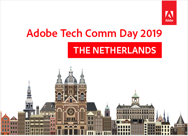 Adobe Tech Comm Day 2019 – The
Netherlands 