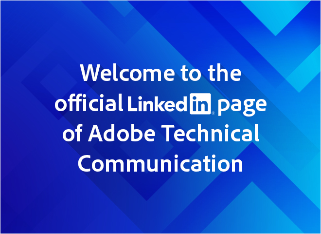 Follow the new and official Adobe Technical Communication Suite page on LinkedIn