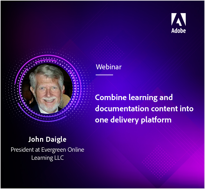 Adobe Technical Communications Suite 2019: Combine learning and documentation content into one delivery platform