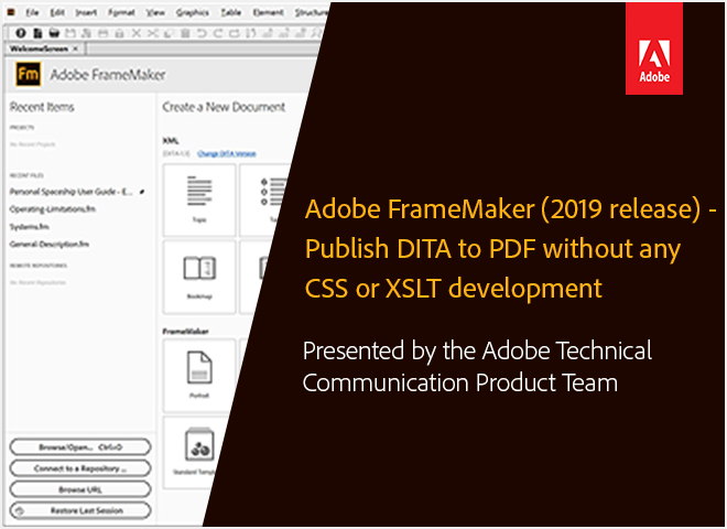 	
Adobe FrameMaker (2019 release) – Publish DITA to PDF without any CSS or XSLT development