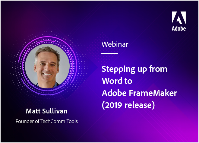 Stepping up from Word to Adobe FrameMaker (2019 release)