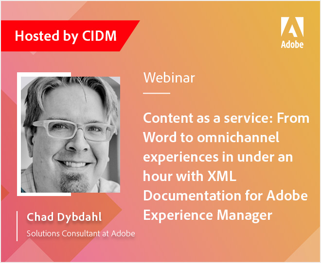 Content as a service: From Word to omnichannel experiences in under an hour with XML Documentation for Adobe Experience Manager