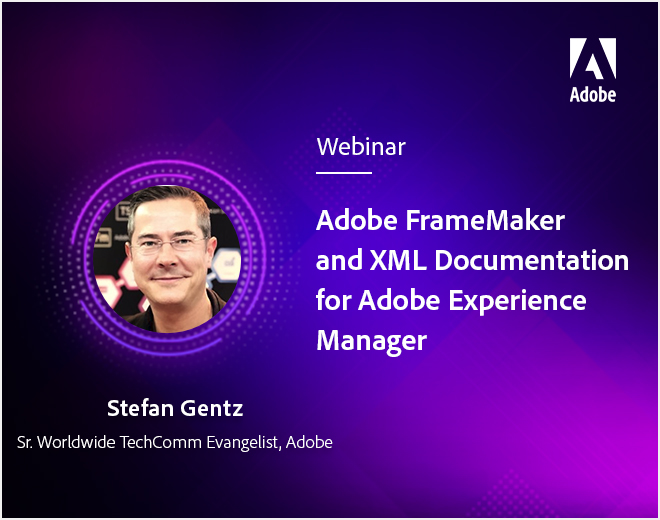 Adobe FrameMaker and XML Documentation for Adobe Experience Manager