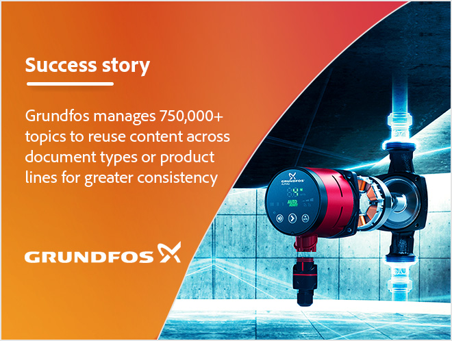 Grundfos delivers consistent and
accurate product information across
channels with Adobe