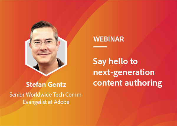Say hello to next-generation content
authoring