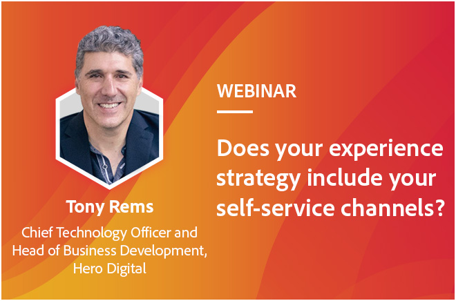Does your experience strategy include your self-service channels?