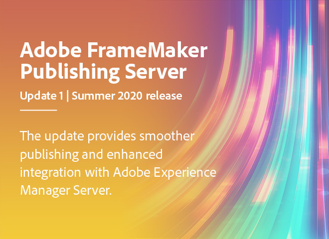 Update 1 of Adobe FrameMaker Publishing Server is now available - Image