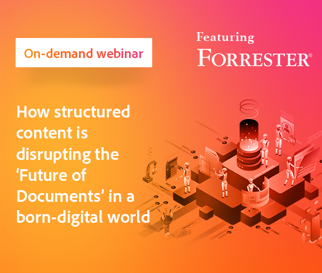 How structured content is disrupting the “Future of Documents” in a born-digital world - Image