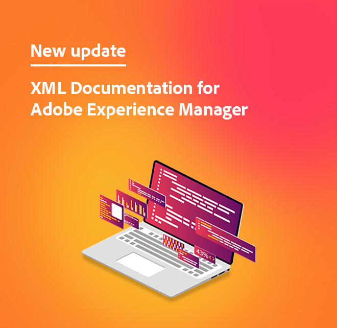 New 3.8 release of XML Documentation for Adobe Experience Manager coming in April - Image