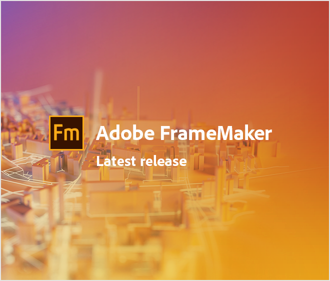 Update 4 of Adobe FrameMaker Summer 2020 release is here! - Image